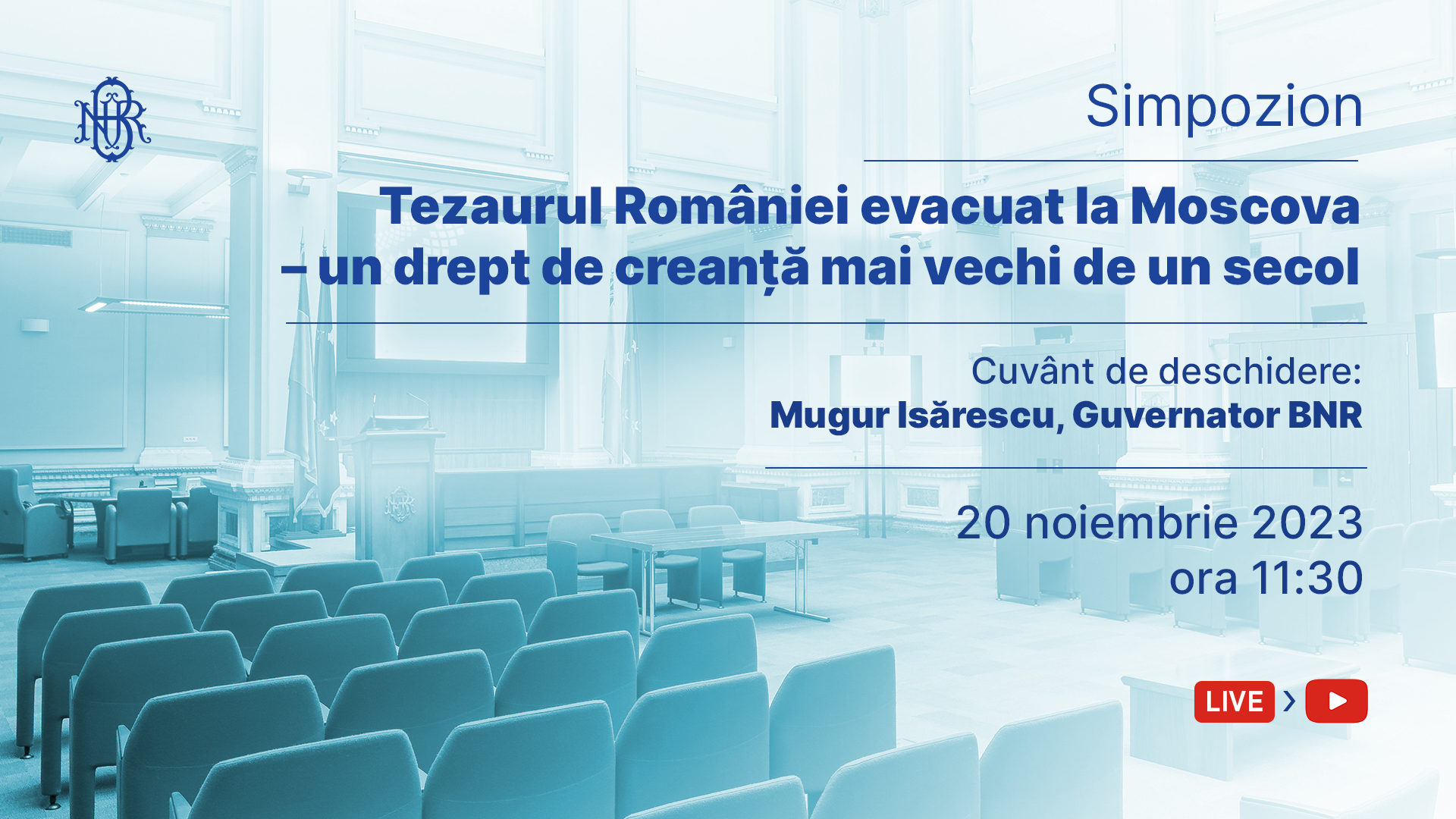Simpozionul cu tema Tezaurul României evacuat la Moscova – un drept de creanță mai vechi de un secol